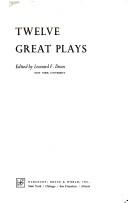 Cover of: Twelve great plays. by Leonard Fellows Dean