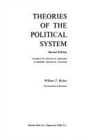 Cover of: Theories of the political system: classics of political thought & modern political analysis