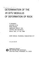 Determination of the in situ modulus of deformation of rock by Symposium on the Determination of the In Situ Modulus of Deformation of Rock Denver 1969.