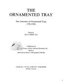 Cover of: The Ornamented tray by Edited by Zilla Rider Lea.