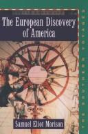 Cover of: The European discovery of America. by Samuel Eliot Morison