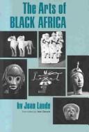 Cover of: arts of Black Africa.
