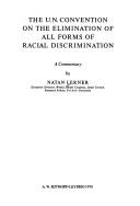 The U.N. Convention on the Elimination of All Forms of Racial Discrimination by Natan Lerner