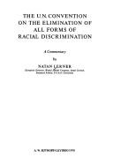 Cover of: The U.N. Convention on the Elimination of All Forms of Racial Discrimination.: A commentary. [Published for the Institute of Jewish Affairs, London, in association with the World Jewish Congress]