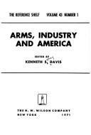 Cover of: Arms, industry, and America.