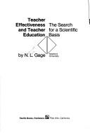 Cover of: Teacher effectiveness and teacher education: the search for a scientific basis