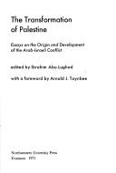 Cover of: The Transformation of Palestine: essays on the origin and development of the Arab-Israeli conflict.