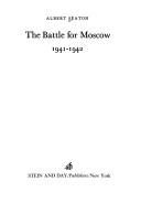 Cover of: The battle for Moscow, 1941-1942.