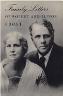 Cover of: Family letters of Robert and Elinor Frost.