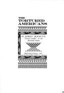 The tortured Americans by Robert Burnette