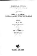 Cover of: A Symposium on effects of drugs on cellular control mechanisms. by Edited by B. R. Rabin and R. B. Freedman.