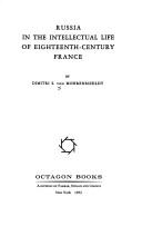 Russia in the intellectual life of eighteenth-century France by Dimitri Sergius Von Mohrenschildt