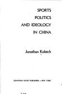 Cover of: Sports, politics, and ideology in China.