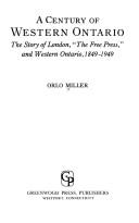 Cover of: A century of western Ontario by Miller, Orlo
