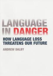 Cover of: Language in danger by Andrew Dalby