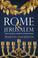Cover of: ROME AND JERUSALEM 
