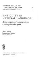 Cover of: Ambiguity in natural language: an investigation of certain problems in its linguistic description.