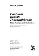 Cover of: Post-war British thoroughbreds: their purchase and restoration