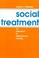 Cover of: Social treatment