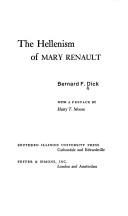 Cover of: The Hellenism of Mary Renault by Bernard F. Dick