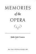 Memories of the opera by Giulio Gatti-Casazza