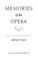 Cover of: Memories of the opera.