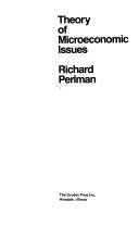 Cover of: Theory of microeconomic issues. by Richard Perlman