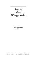 Cover of: Essays after Wittgenstein | J. F. M. Hunter