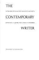 Cover of: The contemporary writer: interviews with sixteen novelists and poets.