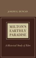 Cover of: Milton's earthly paradise: a historical study of Eden