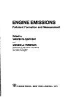 Engine emissions; pollutant formation and measurement by George S. Springer