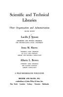 Scientific and technical libraries: their organization and administration by Lucille J. Strauss