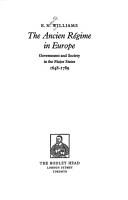 Cover of: The Ancien Régime in Europe: government and society in the major states, 1648-1789