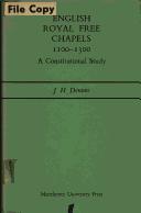 Cover of: English royal free chapels, 1100-1300 by Jeffrey H. Denton, Jeffrey H. Denton