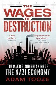 Cover of: The Wages of Destruction by J. Adam Tooze
