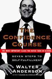 Cover of: The Confidence Course: Seven Steps to Self-Fulfillment