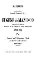 Cover of: Eugene de Mazenod: Bishop of Marseilles, founder of the Oblates of Mary Immaculate, 1782-1861.