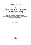 Cover of: Az A ́rpád-kori Magyarország történeti földrajza.