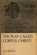 Cover of: The play called Corpus Christi