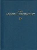 Cover of: The Assyrian dictionary. by University of Chicago. Oriental Institute.