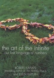 Cover of: The Art of the Infinite by Robert Kaplan, Ellen Kaplan