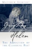 Cover of: Grafting Helen by Matthew Gumpert