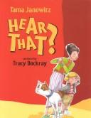 Cover of: Hear that?