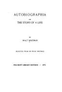 Autobiographia by Walt Whitman