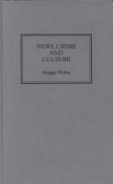 Cover of: News, crime and culture