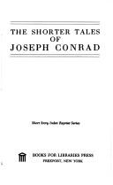 Cover of: The shorter tales of Joseph Conrad. by Joseph Conrad