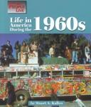 Cover of: Life in America during the 1960s
