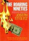 The Roaring Nineties by Joseph E. Stiglitz