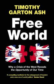 Cover of: Free World by Timothy Garton Ash