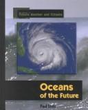 Cover of: Oceans of the future by Stein, Paul